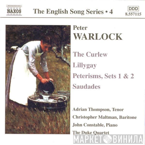 Adrian Thompson, Christopher Maltman, The Duke Quartet, John Constable, Peter Warlock - The English Song Series • 4