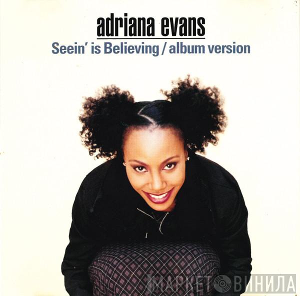  Adriana Evans  - Seein' Is Believing