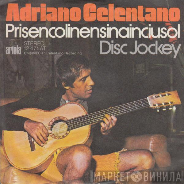  Adriano Celentano  - Prisencolinensinainciusol / Disc Jockey