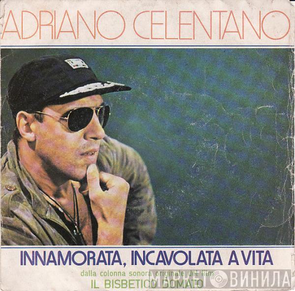  Adriano Celentano  - Innamorata, Incavolata A Vita