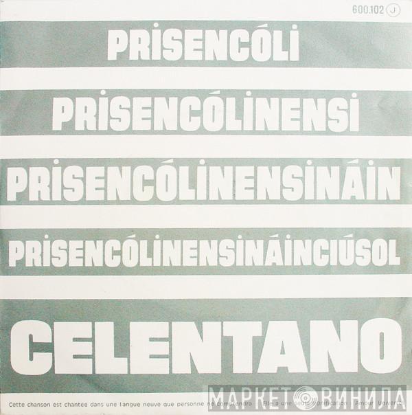  Adriano Celentano  - Prisencólinensináinciúsol