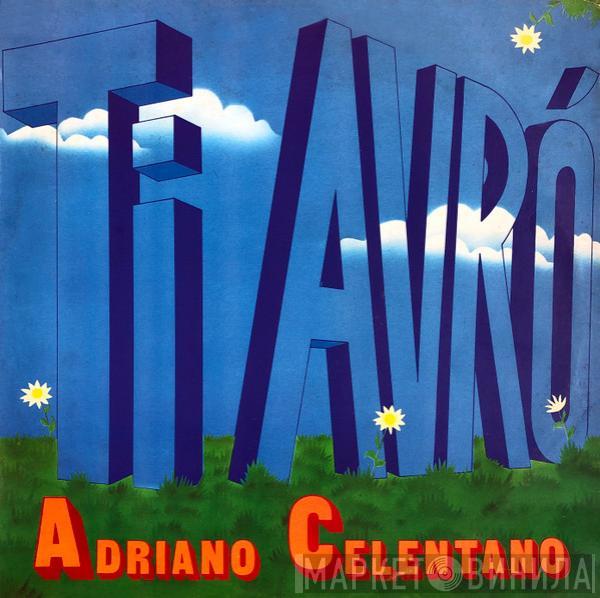 Adriano Celentano - Ti Avrò