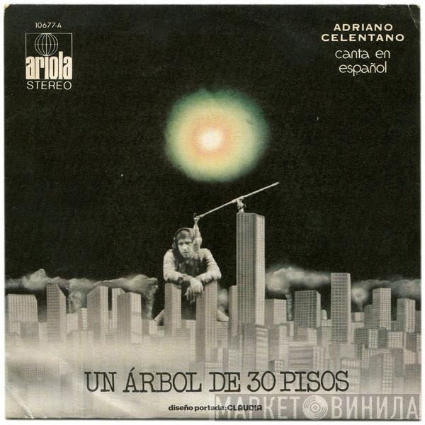 Adriano Celentano - Un Árbol De 30 Pisos