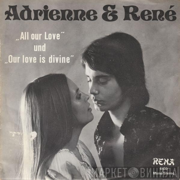 Adrienne & René - All Our Love / Our Love Is Divine
