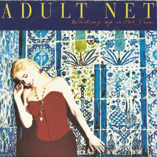 Adult Net - Waking Up In The Sun