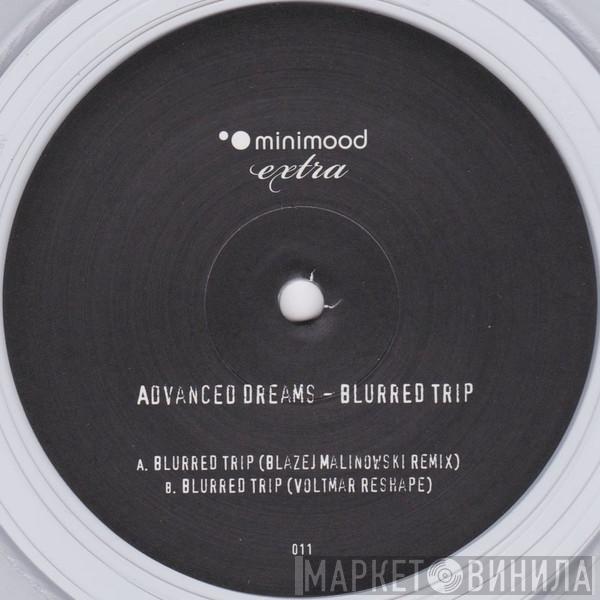Advanced Dreams - Blurred Trip
