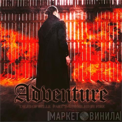 Adventure  - Tales Of Belle Part 2 - Unveiled By Fire