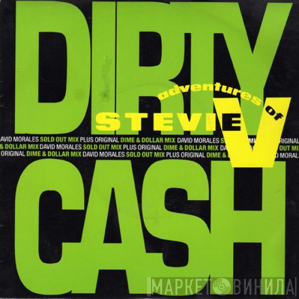 Adventures Of Stevie V. - Dirty Cash (Money Talks)