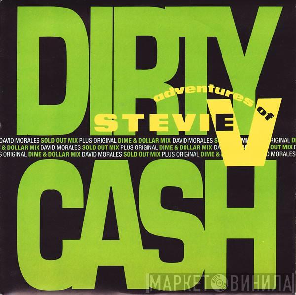 Adventures Of Stevie V. - Dirty Cash (Money Talks)