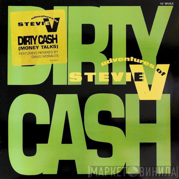  Adventures Of Stevie V.  - Dirty Cash (Money Talks)