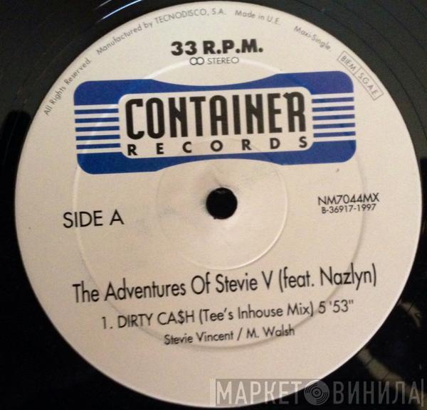 Adventures Of Stevie V., Nazlyn - Dirty Ca$h