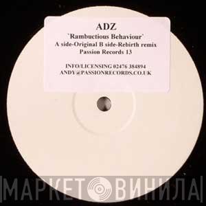 Adz - Rambuctious Behaviour