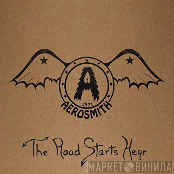  Aerosmith  - 1971: The Road Starts Hear