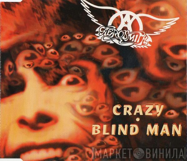 Aerosmith - Crazy / Blind Man