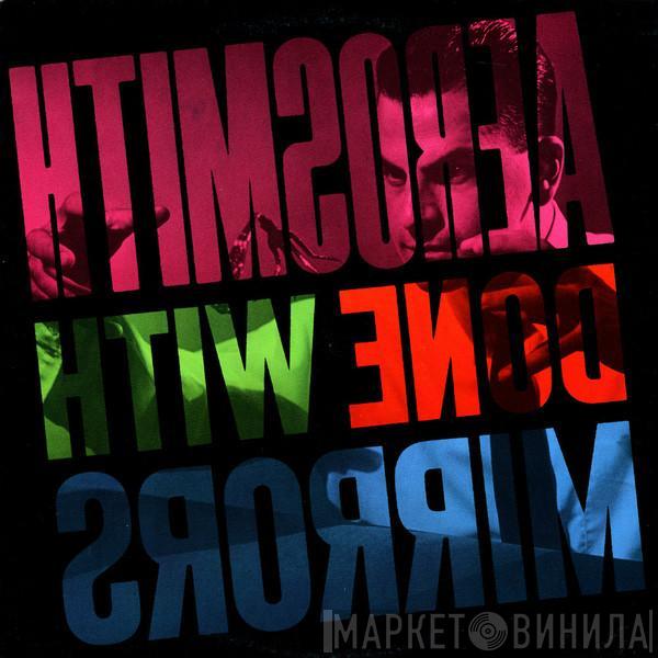  Aerosmith  - Done With Mirrors