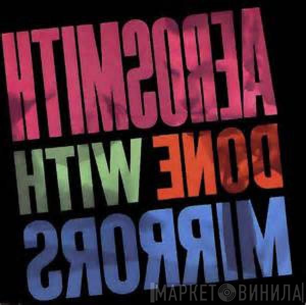  Aerosmith  - Done With Mirrors