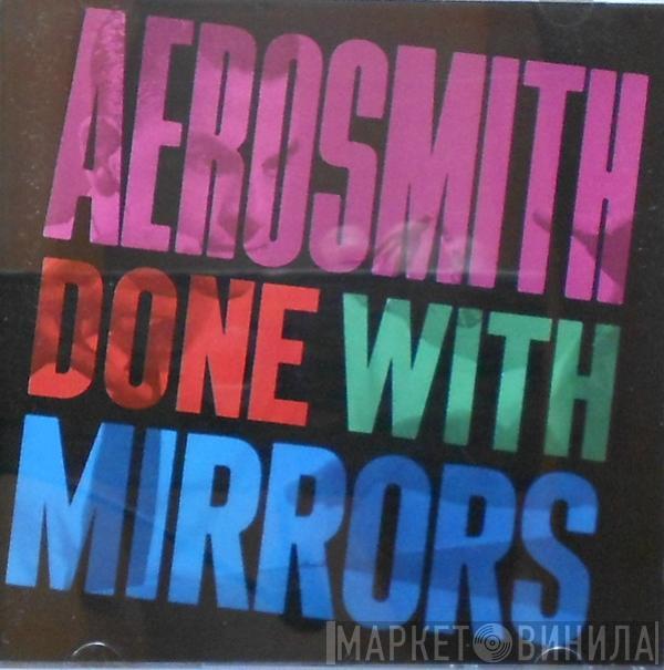  Aerosmith  - Done With Mirrors