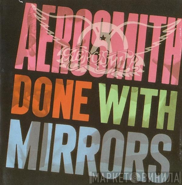  Aerosmith  - Done With Mirrors