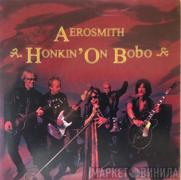  Aerosmith  - Honkin' On Bobo