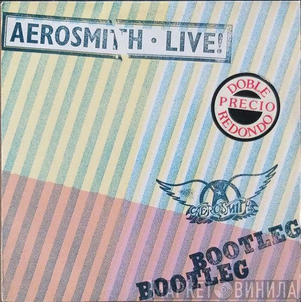  Aerosmith  - Live! Bootleg
