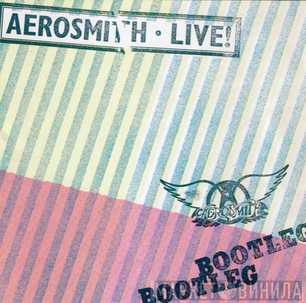  Aerosmith  - Live! Bootleg