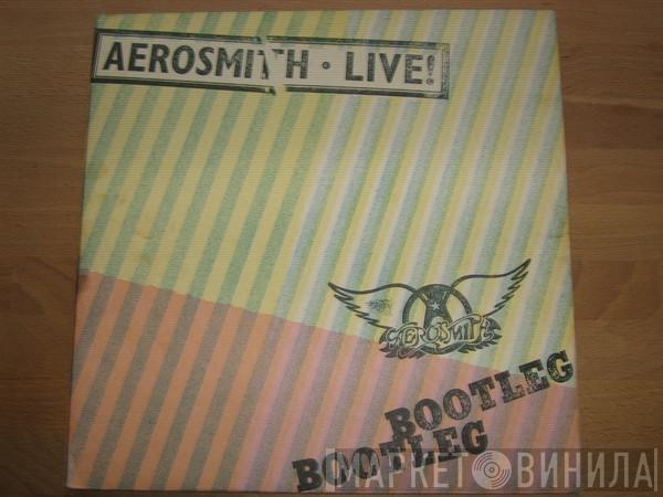 Aerosmith - Live! Bootleg