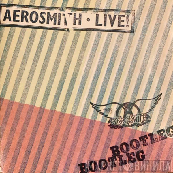  Aerosmith  - Live! Bootleg