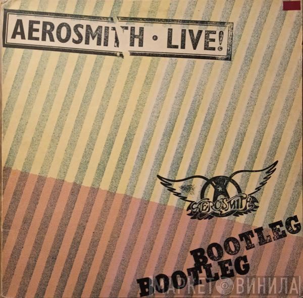  Aerosmith  - Live! Bootleg