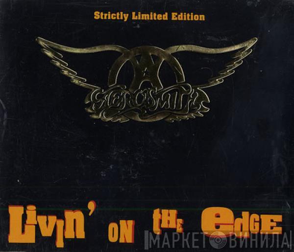 Aerosmith - Livin' On The Edge