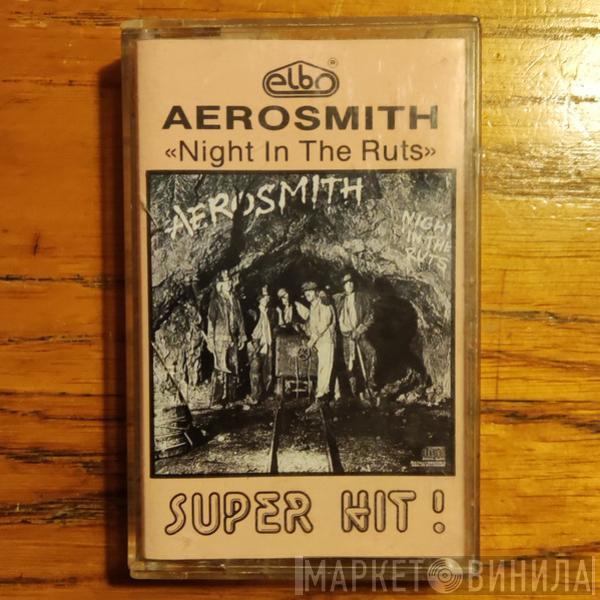  Aerosmith  - Night In The Ruts