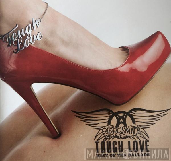  Aerosmith  - Tough Love - Best Of The Ballads