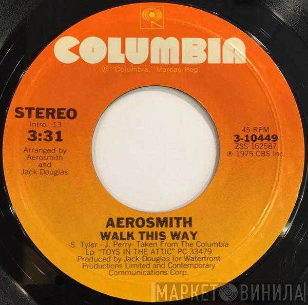 Aerosmith - Walk This Way / Uncle Salty