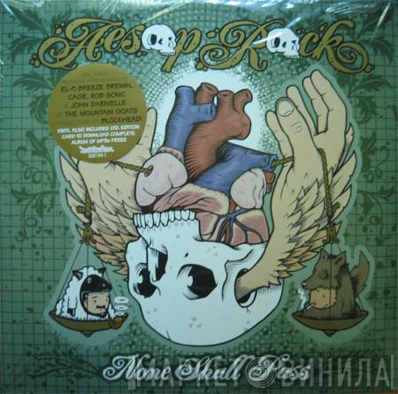  Aesop Rock  - None Shall Pass