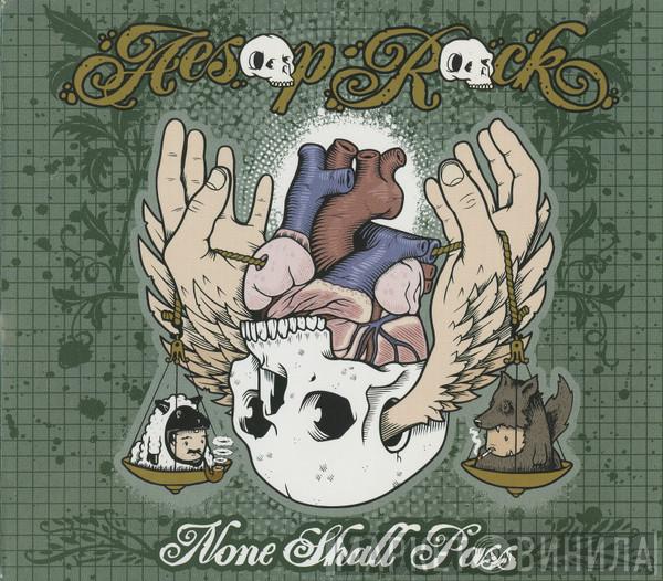  Aesop Rock  - None Shall Pass