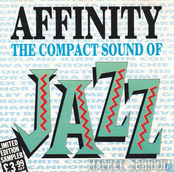  - Affinity The Compact Sound Of Jazz