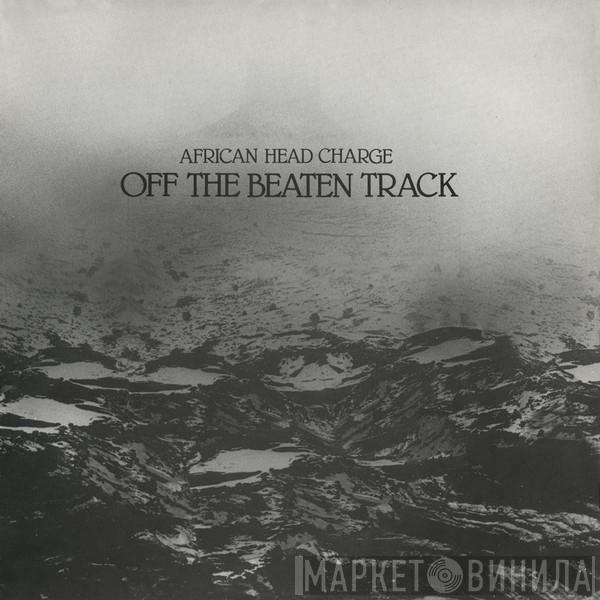 African Head Charge - Off The Beaten Track