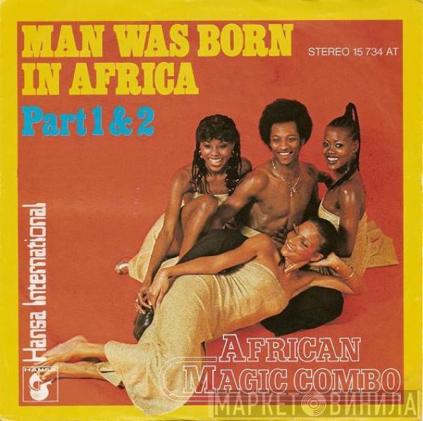 African Magic Combo - Man Was Born In Africa (Part 1 & 2)