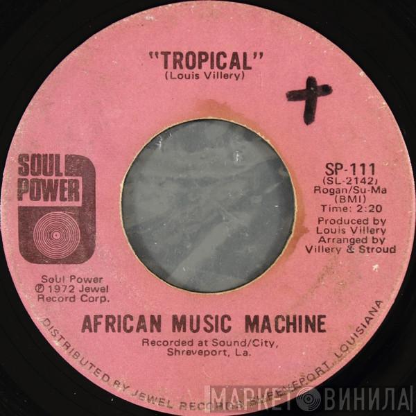 African Music Machine  - Tropical / A Girl In France