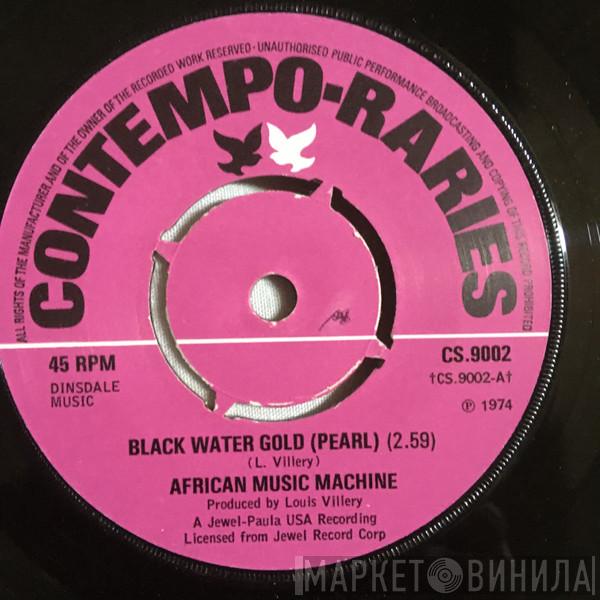  African Music Machine  - Black Water Gold (Pearl)