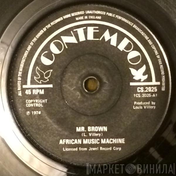  African Music Machine  - Mr Brown