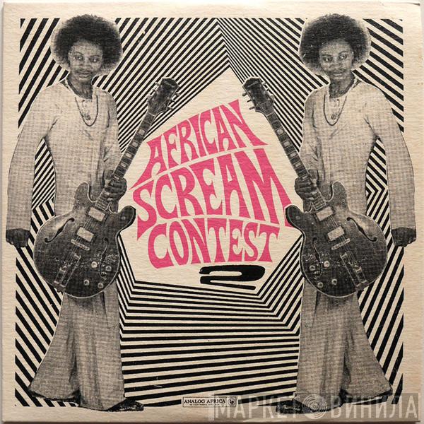  - African Scream Contest 2