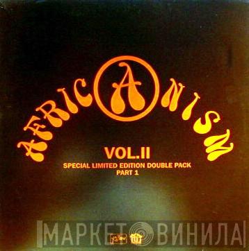  - Africanism Vol. II (Part 1)