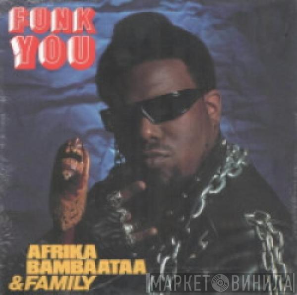 Afrika Bambaataa & Family - Funk You!