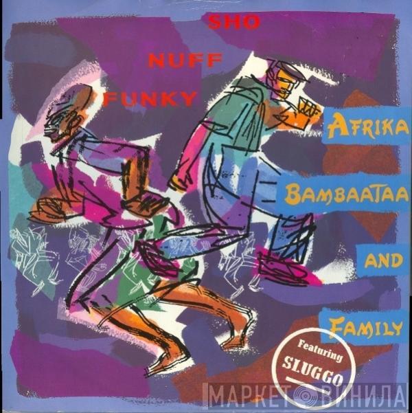 Afrika Bambaataa & Family - Sho Nuff Funky