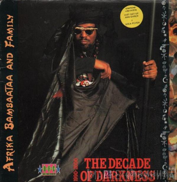 Afrika Bambaataa & Family - The Decade Of Darkness 1990-2000