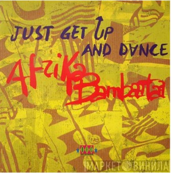 Afrika Bambaataa - Just Get Up And Dance