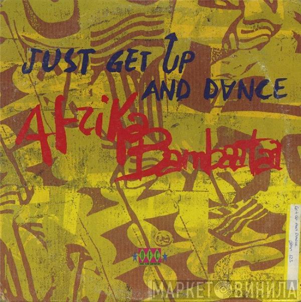 Afrika Bambaataa - Just Get Up And Dance