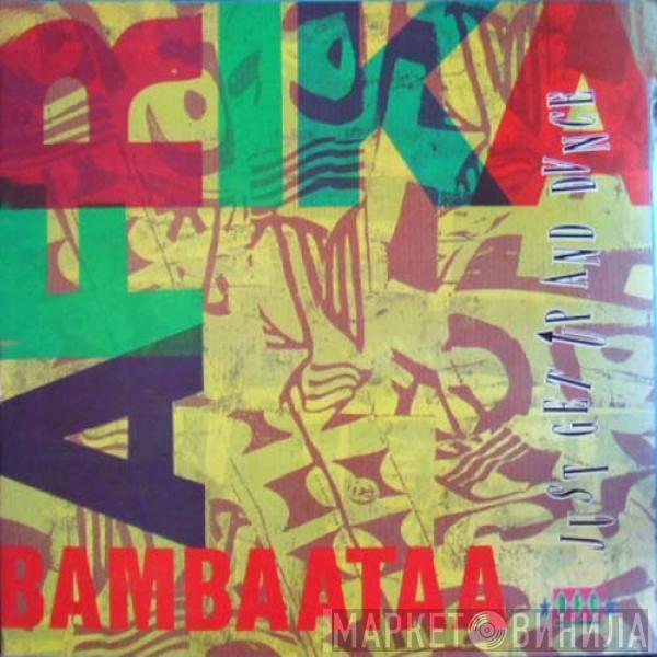 Afrika Bambaataa - Just Get Up And Dance