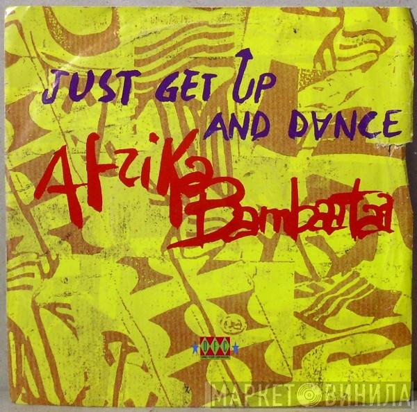 Afrika Bambaataa - Just Get Up And Dance