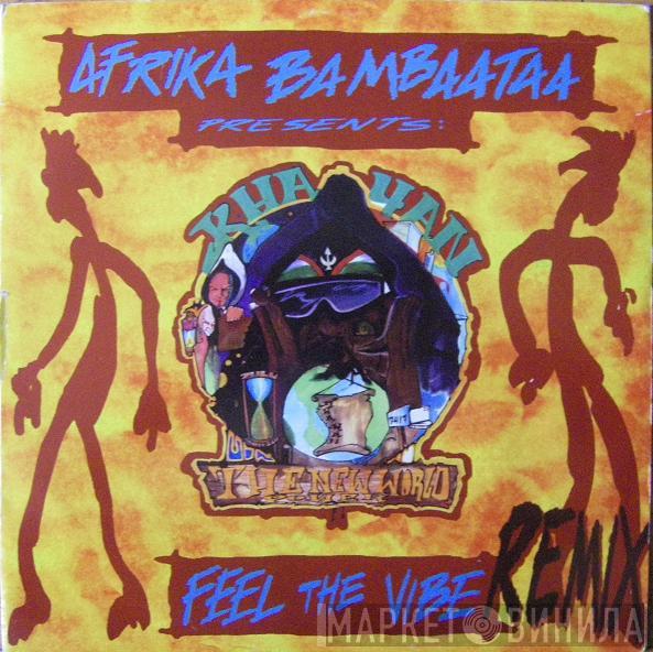 Afrika Bambaataa, Khayan & The New World Power - Feel The Vibe (Remix)